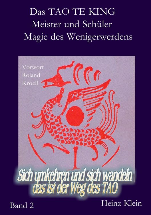 Produktbild: Das TAO TE KING f&uuml;r die neue Zeit Bd. 2 Die Kunst des Wenigerwerdens u. Meister &amp; Sch&uuml;ler