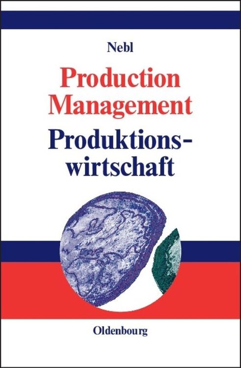 Bild vom Artikel Production Management. Produktionswirtschaft vom Autor Theodor Nebl
