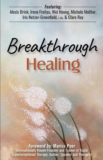 Produktbild: Breakthrough Healing: Insights and wisdom into the power of alternative medicine