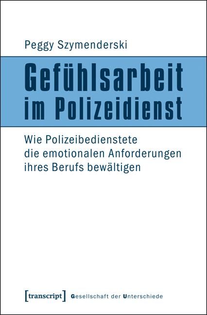 Produktbild: Gef&uuml;hlsarbeit im Polizeidienst