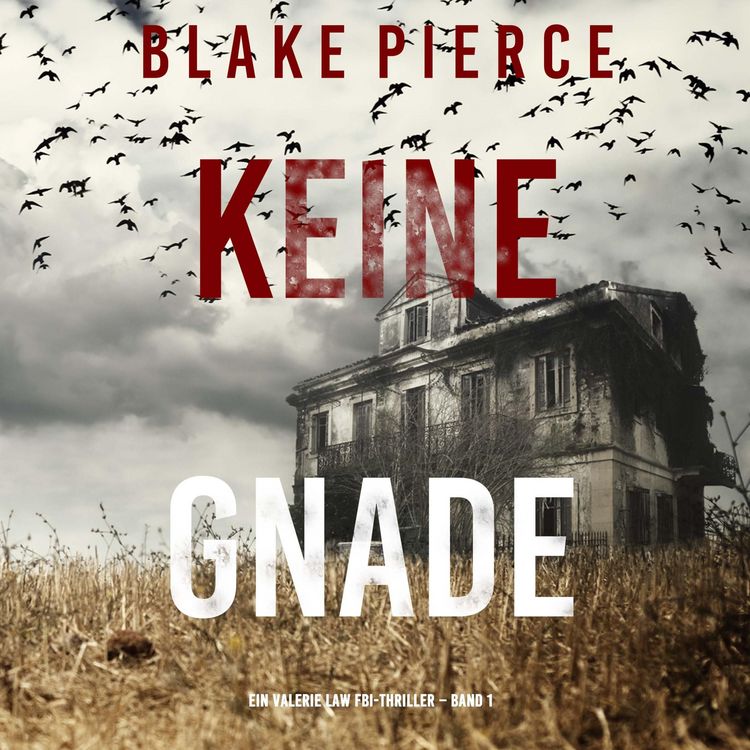 Produktbild: Keine Gnade (Ein Valerie Law FBI-Thriller &ndash; Band 1)