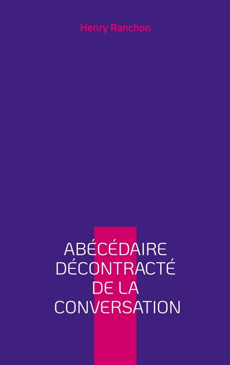 Produktbild: Ab&eacute;c&eacute;daire d&eacute;contract&eacute; de la conversation