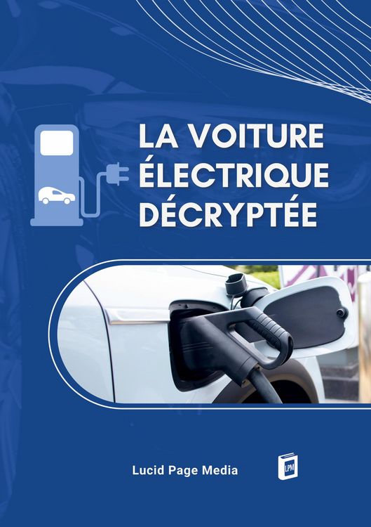 Produktbild: La Voiture &Eacute;lectrique D&eacute;crypt&eacute;e