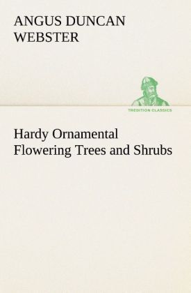 Produktbild: Hardy Ornamental Flowering Trees and Shrubs