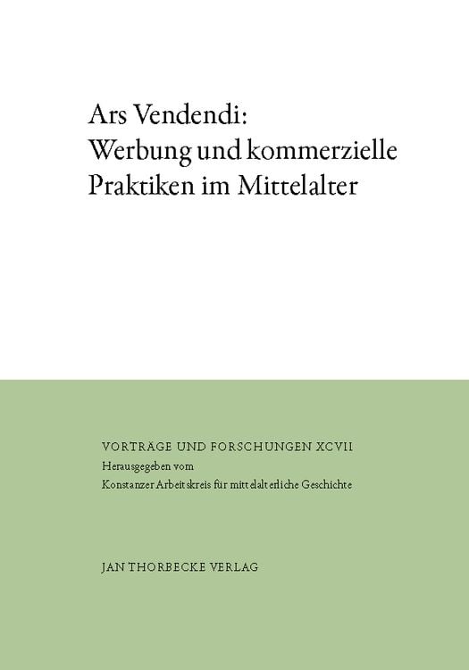 Produktbild: Ars Vendendi: Werbung und kommerzielle Praktiken im Mittelalter