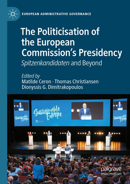 Produktbild: The Politicisation of the European Commission&rsquo;s Presidency