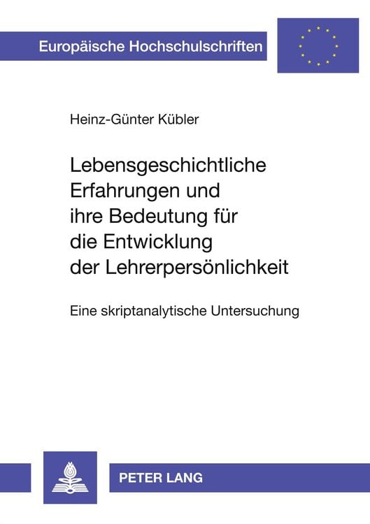 Produktbild: Lebensgeschichtliche Erfahrungen und ihre Bedeutung für die Entwicklung der Lehrerpersönlichkeit