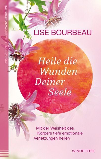 Produktbild: Heile die Wunden Deiner Seele