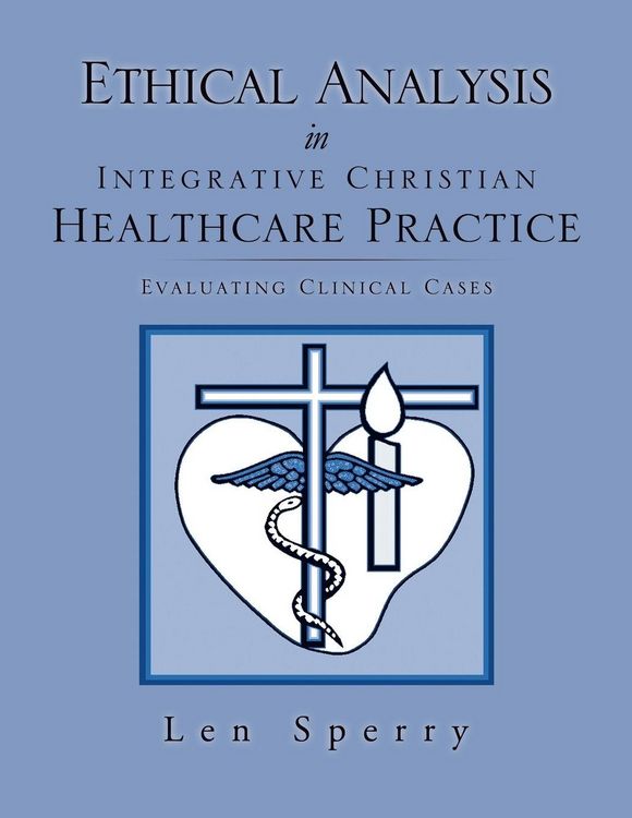 Produktbild: Ethical Analysis in Integrative Christian Healthcare Practice
