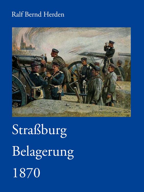 Produktbild: Stra&szlig;burg Belagerung 1870