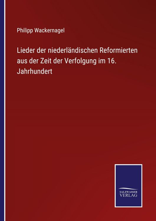 Produktbild: Lieder der niederl&auml;ndischen Reformierten aus der Zeit der Verfolgung im 16. Jahrhundert
