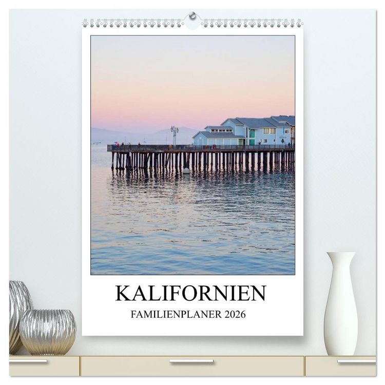 Produktbild: Kalifornien - Familienplaner 2026 (hochwertiger Premium Wandkalender 2026 DIN A2 hoch), Kunstdruck in Hochglanz
