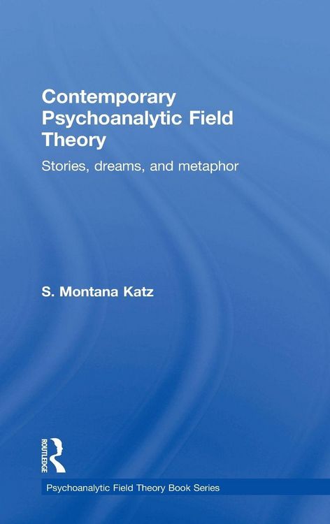 Produktbild: Contemporary Psychoanalytic Field Theory