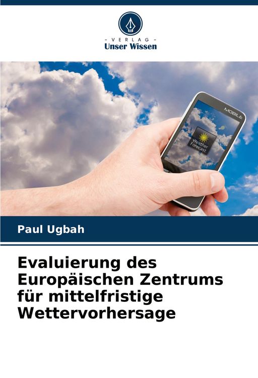 Produktbild: Evaluierung des Europ&auml;ischen Zentrums f&uuml;r mittelfristige Wettervorhersage
