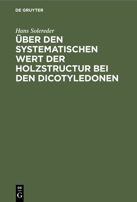Produktbild: &Uuml;ber den systematischen Wert der Holzstructur bei den Dicotyledonen