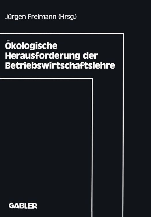 Produktbild: &Ouml;kologische Herausforderung der Betriebswirtschaftslehre