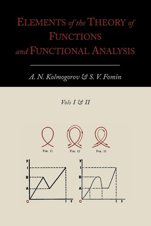 Produktbild: Elements of the Theory of Functions and Functional Analysis [Two Volumes in One]