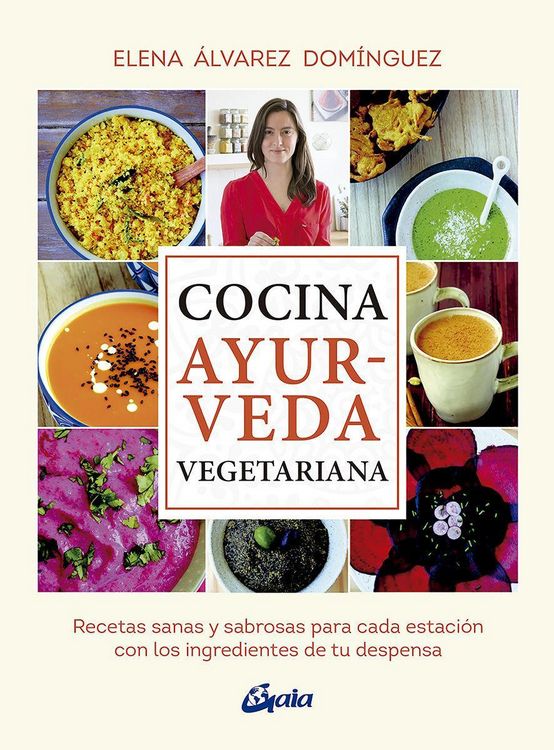 Produktbild: Cocina ayurveda vegetariana : recetas sanas y sabrosas para cada estaci&oacute;n con los ingredientes de tu despensa
