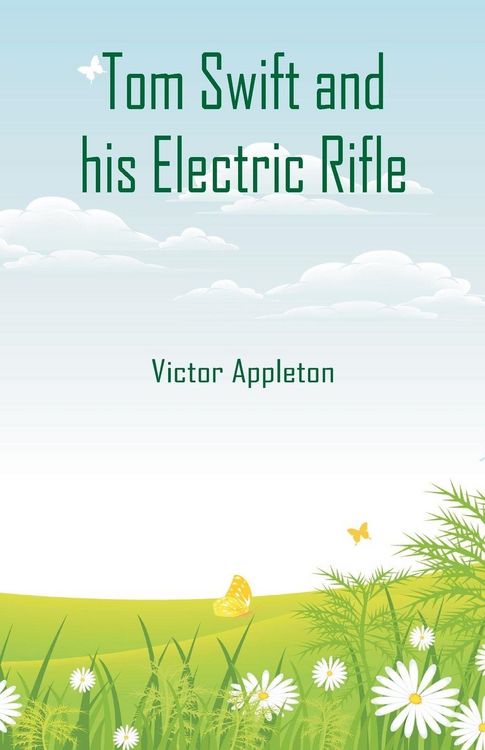 Produktbild: Tom Swift and his Electric Rifle