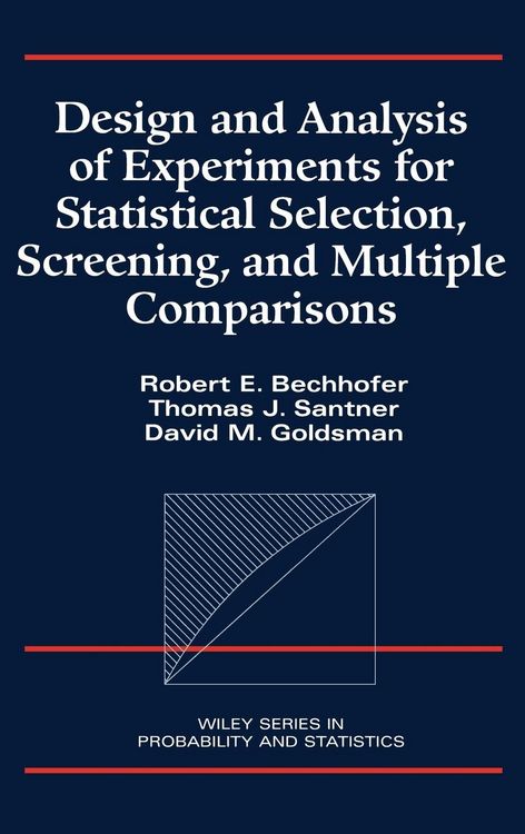 Produktbild: Design and Analysis of Experiments for Statistical Selection, Screening, and Multiple Comparisons