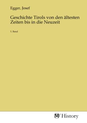 Produktbild: Geschichte Tirols von den &auml;ltesten Zeiten bis in die Neuzeit