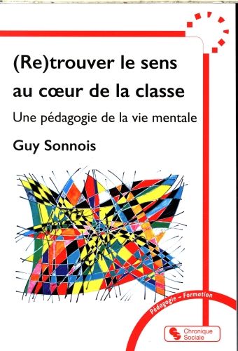 Produktbild: (Re)trouver le sens au coeur de la classe