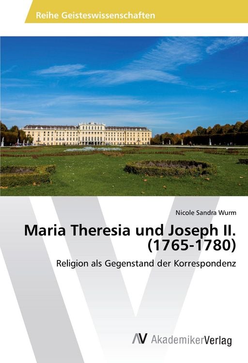 Produktbild: Maria Theresia und Joseph II. (1765-1780)