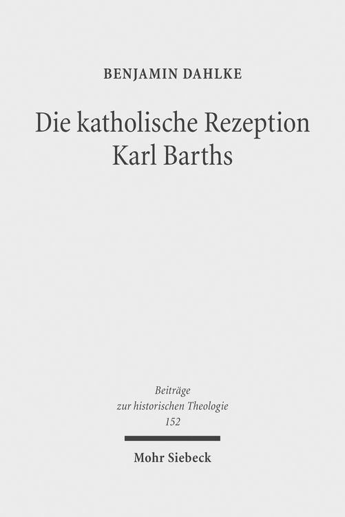 Produktbild: Die katholische Rezeption Karl Barths