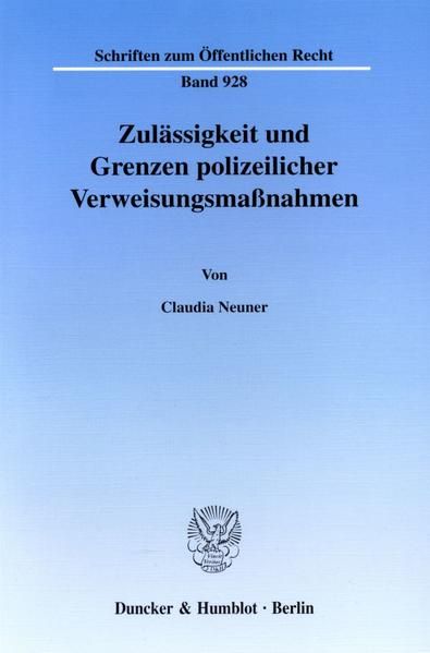 Produktbild: Zul&auml;ssigkeit und Grenzen polizeilicher Verweisungsma&szlig;nahmen.
