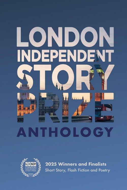Produktbild: London Independent Story Prize 2025 Anthology
