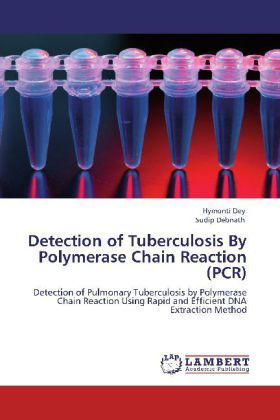 Produktbild: Dey, H: Detection of Tuberculosis By Polymerase Chain Reacti