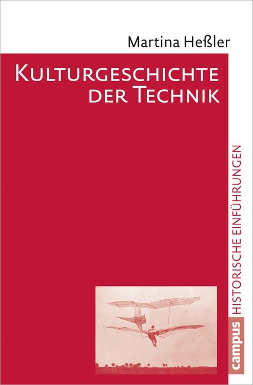 Bild vom Artikel Kulturgeschichte der Technik vom Autor Martina Hessler