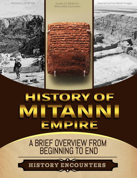 Produktbild: Mitanni Empire: A Brief Overview from Beginning to the End