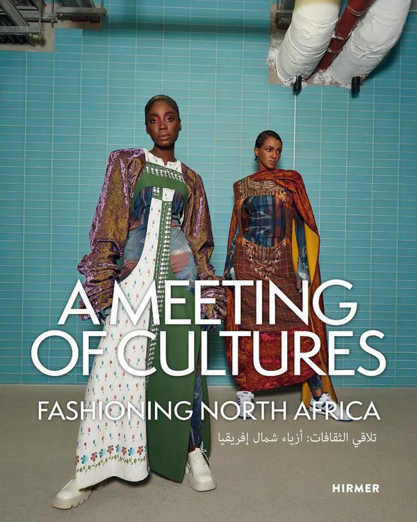 Produktbild: A Meeting of Cultures - Fashioning North Africa