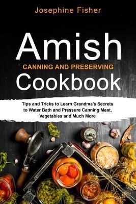 Produktbild: Amish Canning and Preserving Cookbook