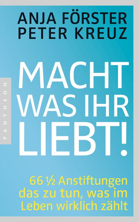 Produktbild: Macht, was ihr liebt!