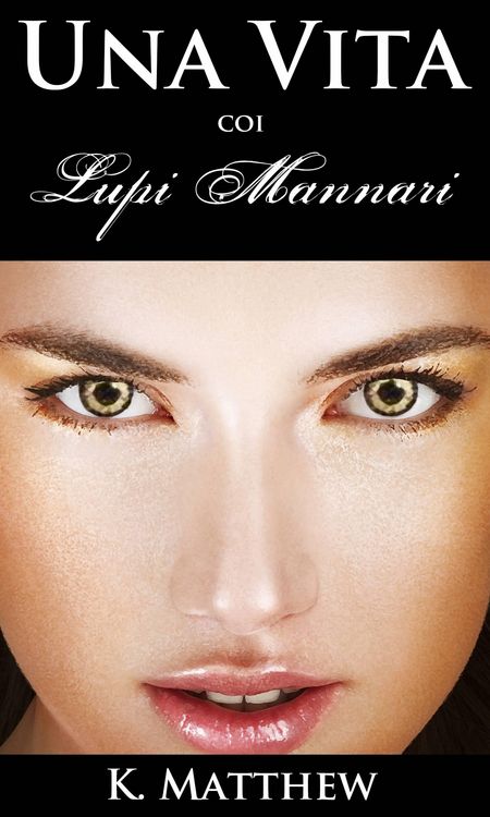 Produktbild: Una Vita coi Lupi Mannari
