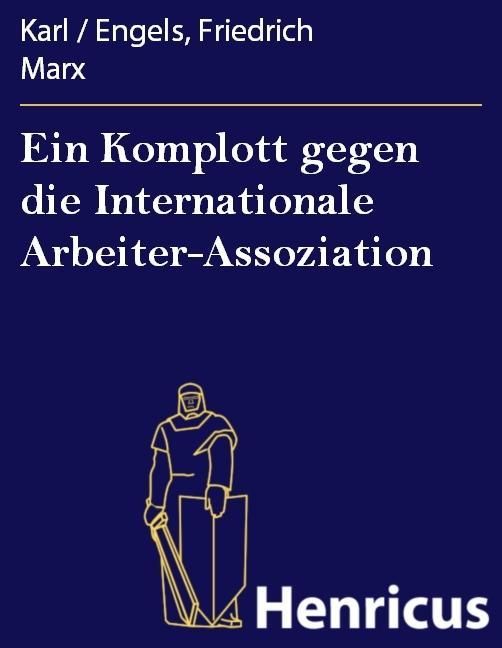Produktbild: Ein Komplott gegen die Internationale Arbeiter-Assoziation