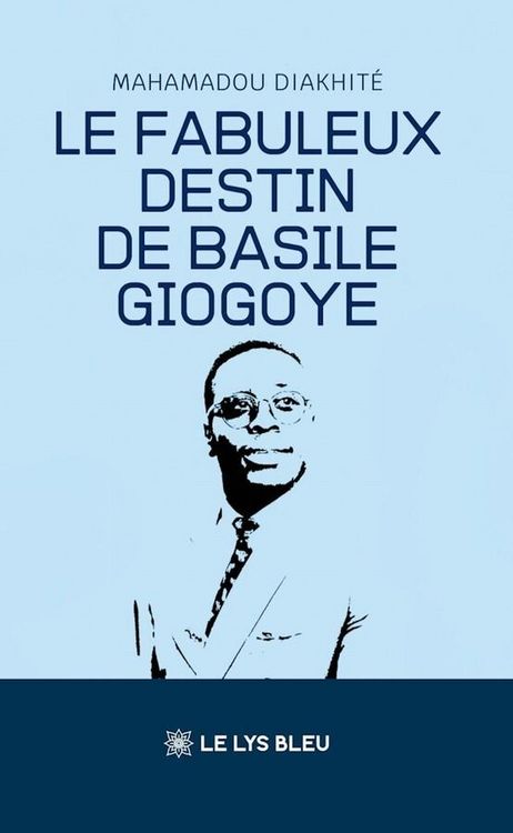 Produktbild: Le fabuleux destin de Basile Giogoye