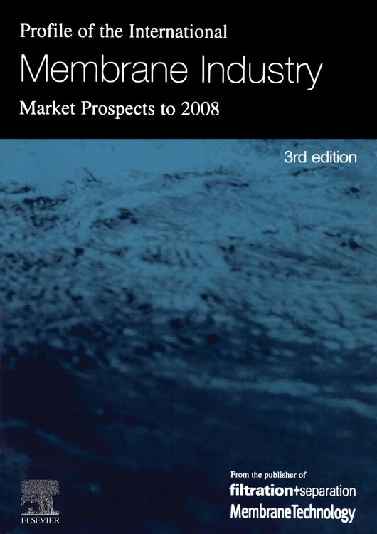 Produktbild: Profile of the International Membrane Industry - Market Prospects to 2008