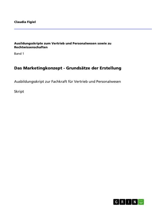 Produktbild: Das Marketingkonzept - Grunds&auml;tze der Erstellung