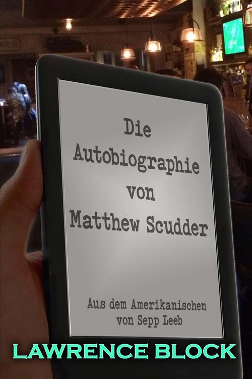 Produktbild: Die Autobiographie von Matthew Scudder