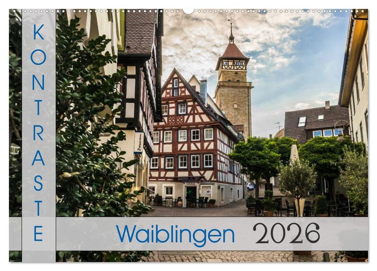 Produktbild: Kontraste Waiblingen (Wandkalender 2026 DIN A2 quer), CALVENDO Monatskalender