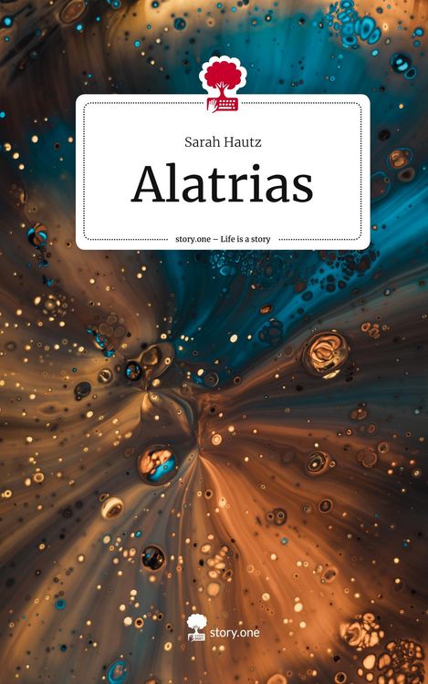 Produktbild: Alatrias. Life is a Story - story.one