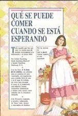 Produktbild: Qu&eacute; se puede comer cuando se est&aacute; esperando