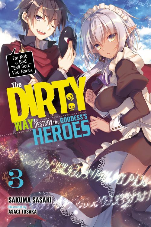 Produktbild: The Dirty Way to Destroy the Goddess's Heroes, Vol. 3 (light novel)