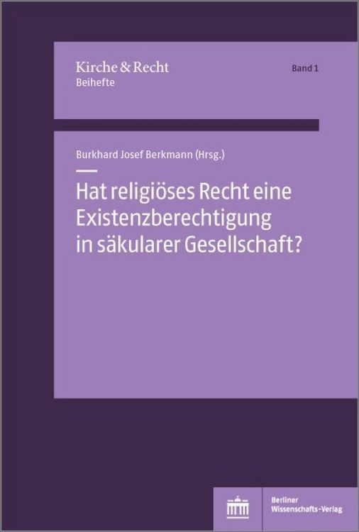 Produktbild: Hat religi&ouml;ses Recht eine Existenzberechtigung in s&auml;kularer Gesellschaft?