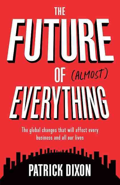 Produktbild: Dixon, P: Future of Almost Everything