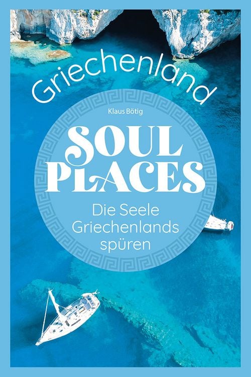 Produktbild: Soul Places Griechenland – Die Seele Griechenlands spüren