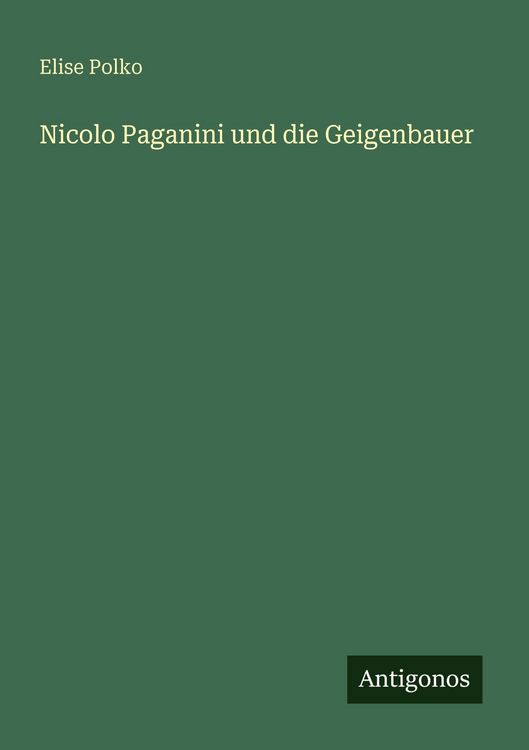 Produktbild: Nicolo Paganini und die Geigenbauer